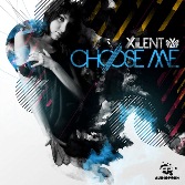 Xilent - Choose Me II