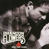 Brandon Flowers - Only The Young