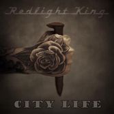 Redlight King - City Life