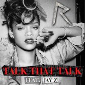 Rihanna ft. Jay-Z- Talk That Talk