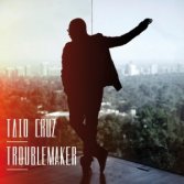 Taio Cruz - Believe In Me Now (Troublemaker)