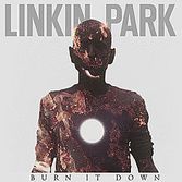 Linkin Park - Burn Down