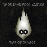Thousand Foot Krutch - War of Change