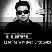 TON!C - Lead The Way (feat. Erick Gold)
