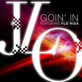 Jennifer Lopez feat. Flo Rida - Goin' In
