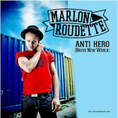 Marlon Roudette - Anti Hero