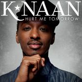 K'naan - Hurt Me Tomorrow