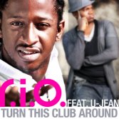 R.I.O. feat. U-Jean - Turn This Club Around