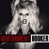 Lady Gaga - Goverment Hooker