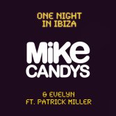 Mike Candys & Evelyn - One Night In Ibiza