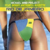 Michael Mind Project feat. Bobby Anthony & Rosette - Rio de Janeiro