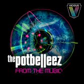 The Potbelleez - From The Music