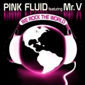 Pink Fluid feat. Mr. V - We Rock The World (Bastian Van Shield Remix)